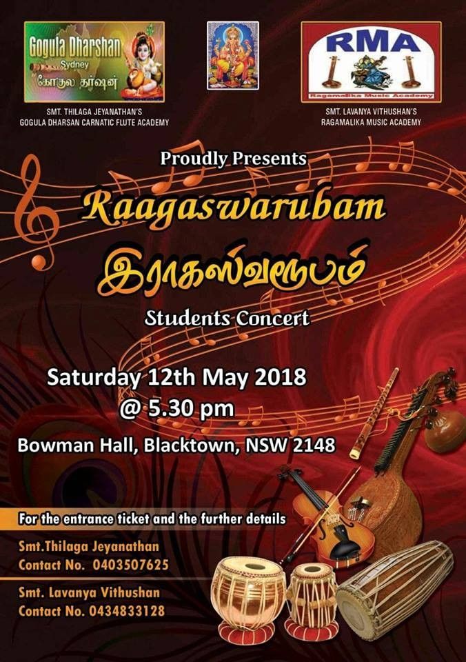Ragaswarubam 2018 in Sydney, 12th MayEvent DetailsVenue: Bowman Hall Blacktown. Campbell St, Blacktown, New South Wales, Australia 2148Time: 5:30 PM - 9:30 PMTicket Price: $26.09look in to Facebook Page for more info - https://www.facebook.com/events/110709699755617/tickets booking: https://www.eventbrite.com.au/e/ragaswarubam-2018-tickets-43336187704