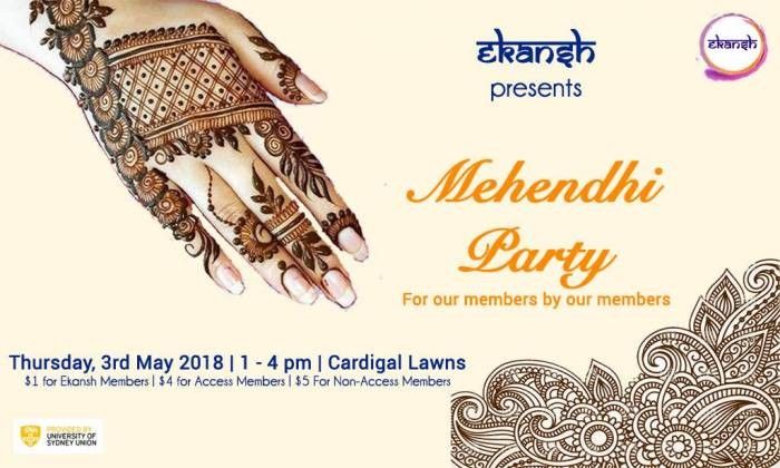 Mehendi Hai Rachne Waali in Sydney, 3rd May 2018Event DetailsVenue: Cadigal Green Maze Cres, Darlington 2006Time: 1 PM - 4 PMTicket Price: $1 for Ekansh Members - $4 for Access Members - $5 for Non-Access Membershttps://www.facebook.com/events/2392683070757161/