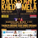 First time HARBHAJAN MANN open LIVE concert in Brisbane Khed Mela 2017. Event organised by FIVE TEAM ENT.Event Highlights Complete Family EventNon Alcoholic event and Smoke free EventNo Pass outMusic & Performances by the Great Harbhajan MannGIDHAKABBADIVOLLEBALLFOOTBALLBhangraIndian Foods and SnacksKids Rides and many more activitiesCamel Rides and Pony RidesFree ParkingDate of event 22-Oct-2017Venue  Tingalpa Ground TINGALPAAddress  175 Boundary ST. Tingalpa QLD, 4173For more details visit  https://www.facebook.com/brisbanekhedmela/for booking of tickets go to https://www.premiertickets.com.au/event/harbhajan-mann-live-in-brisbane/