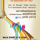 Paada Yatra 2017 from Sri Murugan Temple, Westmead•	Organized By : Hindu Council Australia and Paadayatra•	Date : 30-Sep-2017•	Venue : Sri Murugan Temple MAYS HILL•	Address : 217 Great Western Hwy, Mays Hill NSW 2145, Australia•	Website : https://www.facebook.com/Paadayatra-652002738231382/•	Walk from Sri Murugan Temple in Westmead to Sri Sai Mandir in Strathfield.Thank you all.Make this event a grand success.